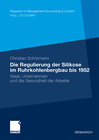 Buchcover Die Regulierung der Silikose im Ruhrkohlenbergbau bis 1952