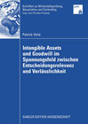 Buchcover Intangible Assets und Goodwill im Spannungsfeld zwischen Entscheidungsrelevanz und Verlässlichkeit