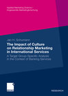 Buchcover The Impact of Culture on Relationship Marketing in International Services