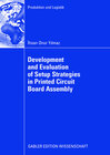 Buchcover Development and Evaluation of Setup Strategies in Printed Circuit Board Assembly