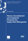 Buchcover Theorie, Anwendbarkeit und strategische Potenziale des Supply Chain Management
