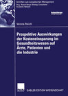 Buchcover Prospektive Auswirkungen der Kosteneinsparung im Gesundheitswesen auf Ärzte, Patienten und die Industrie