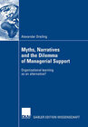 Buchcover Myths, Narratives and the Dilemma of Managerial Support
