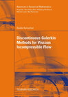 Buchcover Discontinuous Galerkin Methods for Viscous Incompressible Flow