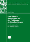 Buchcover Peter Handke, Jugoslawien und das Problem der strukturellen Gewalt