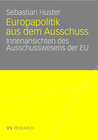 Buchcover Europapolitik aus dem Ausschuss