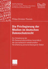 Buchcover Die Privilegierung der Medien im deutschen Datenschutzrecht