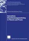 Buchcover Innovatives Dienstleistungsmarketing in Theorie und Praxis