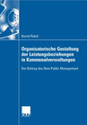 Buchcover Organisatorische Gestaltung der Leistungsbeziehungen in Kommunalverwaltungen