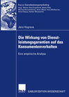 Buchcover Die Wirkung von Dienstleistungsgarantien auf das Konsumentenverhalten