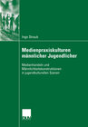 Buchcover Medienpraxiskulturen männlicher Jugendlicher