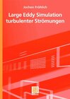 Buchcover Large Eddy Simulation turbulenter Strömungen