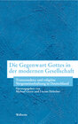 Buchcover Die Gegenwart Gottes in der modernen Gesellschaft. The Presence of God in Modern Society