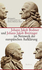 Buchcover Johann Jakob Bodmer und Johann Jakob Breitinger im Netzwerk der europäischen Aufklärung