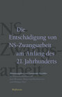 Buchcover Die Entschädigung von NS-Zwangsarbeit am Anfang des 21. Jahrhunderts