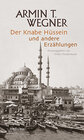 Buchcover Der Knabe Hüssein und andere Erzählungen