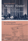 Buchcover Kinder, Kinder! Mutterschaft und Erwerbstätigkeit in Ostdeutschland