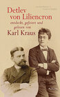 Buchcover Detlev von Liliencron entdeckt, gefeiert und gelesen von Karl Kraus