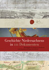 Buchcover Geschichte Niedersachsens in 111 Dokumenten