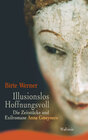 Buchcover Illusionslos. Hoffnungsvoll