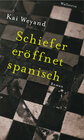 Buchcover Schiefer eröffnet spanisch