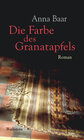 Buchcover Die Farbe des Granatapfels
