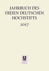 Buchcover Jahrbuch des Freien Deutschen Hochstifts 2017