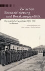 Buchcover Zwischen Entnazifizierung und Besatzungspolitik
