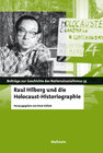 Buchcover Raul Hilberg und die Holocaust-Historiographie