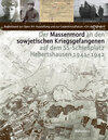 Buchcover Der Massenmord an den sowjetischen Kriegsgefangenen auf dem SS-Schießplatz Hebertshausen 1941-1942