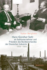 Buchcover Hans-Günther Sohl als Stahlunternehmer und Präsident des Bundesverbandes der Deutschen Industrie 1906–1989