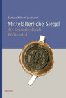 Buchcover Mittelalterliche Siegel des Urkundenfonds Walkenried
