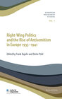 Buchcover Right-Wing Politics and the Rise of Antisemitism in Europe 1935-1941