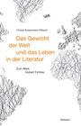 Buchcover Das Gewicht der Welt und das Leben in der Literatur