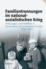 Buchcover Familientrennungen im nationalsozialistischen Krieg