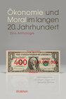 Buchcover Ökonomie und Moral im langen 20. Jahrhundert