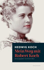 Buchcover Mein Weg mit Robert Koch