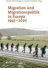 Buchcover Migration und Migrationspolitik in Europa 1945-2020