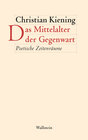 Buchcover Das Mittelalter der Gegenwart