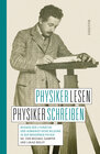 Buchcover Physiker lesen, Physiker schreiben