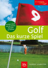 Buchcover Golf - Das kurze Spiel