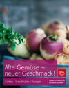 Buchcover Alte Gemüse - neuer Geschmack