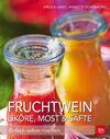 Buchcover Fruchtwein, Liköre, Most & Säfte