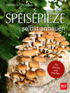 Buchcover Speisepilze selbst anbauen