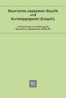 Buchcover Bayerisches Jagdgesetz und Bundesjagdgesetz