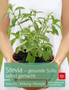 Buchcover Stevia - gesunde Süße selbst gemacht
