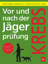 Buchcover Vor und nach der Jägerprüfung - Teilausgabe Jagdpraxis