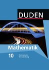 Buchcover Duden Mathematik - Sekundarstufe I - Gymnasium Brandenburg / 10. Schuljahr - Schülerbuch