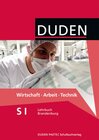 Buchcover Duden Wirtschaft - Arbeit - Technik - Sekundarstufe I - Brandenburg / 7.-10. Schuljahr - Schülerbuch