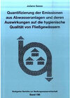 Buchcover Quantifizierung der Emissionen aus Abwasseranlagen und deren Auswirkungen auf die hygienische Qualität von Fließgewässer
